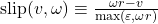 \text{slip}(v,\omega) \equiv \frac{\omega r - v}{\max(\varepsilon, \omega r)}