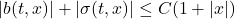 |b(t,x)| + |\sigma(t,x)| \le C(1+|x|)