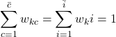 Rendered by QuickLaTeX.com \begin{equation*}\sum_{c=1}^{\bar{c}} w_{kc} = \sum_{i=1}^{\bar{i}} w_ki =1\end{equation*}