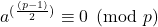 a^{(\frac{(p-1)}{2}) } \equiv 0 \pmod p