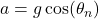 a = g\cos(\theta_n)