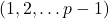 (1,2, \ldots p-1)