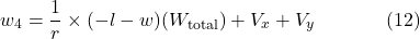 \[w_4 = \frac{1}{r} \times (-l - w)(W_{\text{total}}) + V_x + V_y \hspace{40pt} \text{(12)}\]