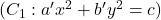 (C_1 : a'x^2 + b'y^2 = c)