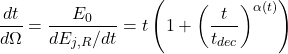 \begin{equation*}\frac{d t}{d \Omega}=\frac{E_0}{d E_{j, R} / d t}=t \left(1+\left(\frac{t}{t_{d e c}}\right)^{\alpha(t)} \right)\end{equation*}