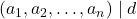 (a_1, a_2, \ldots, a_n) \mid d
