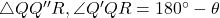 \triangle QQ''R, \angle Q'QR = 180^\circ - \theta