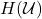 H(\mathcal{U})