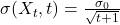 \sigma(X_t, t) = \frac{\sigma_0}{\sqrt{t+1}}