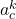 a_c^k