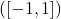 ([-1, 1])