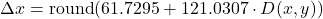 \[\Delta x = \mathrm{round}(61.7295 + 121.0307 \cdot D(x, y))\]