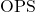 \text{OPS}
