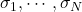\sigma_{1},\cdots, \sigma_{N}