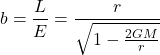\begin{equation*}b = \frac{L}{E} = \frac{r}{\sqrt{1 - \frac{2GM}{r}}}\end{equation*}