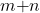 m\mathrm{+}n
