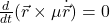 \frac{d}{dt}(\vec{r} \times \mu \dot{\vec{r}}) = 0
