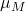 \mu_M