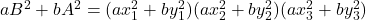 aB^2+bA^2=(ax_1^2+by_1^2)(ax_2^2+by_2^2)(ax_3^2+by_3^2)