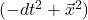(-dt^{2}+\vec{x}^{2})
