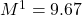 M \footnote{Mean}=9.67