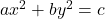 ax^2 + by^2 = c