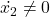 \dot{x_2} \neq 0
