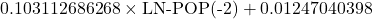 \[0.103112686268 \times \text{LN-POP(-2)} + 0.01247040398\]