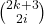 {2k+3}\choose{2i}