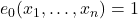 e_0(x_1,…,x_n) = 1