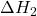 \Delta H_{2}
