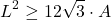 \[L^2 \geq 12\sqrt{3} \cdot A\]