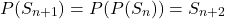 \[P(S_{n+1}) = P(P(S_n)) = S_{n+2}\]