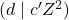 (d \mid c'Z^2)