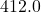 412.0