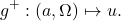 \begin{eqnarray*}g^+:(a, \Omega) \mapsto u.\end{eqnarray*}
