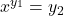 x^{y_1} = y_2