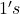 1\mathrm{'}s
