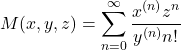 \begin{equation*} M(x,y,z)=\sum_{n=0}^{\infty}\frac{x^{(n)}z^{n}}{y^{(n)}n!}\end{equation*}