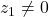 z_1 \neq 0