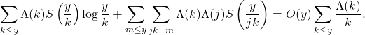 \[\sum_{k \leq y} \Lambda(k) S\left(\frac{y}{k}\right) \log \frac{y}{k}+\sum_{m \leq y} \sum_{jk=m} \Lambda(k) \Lambda(j) S\left(\frac{y}{j k}\right)=O(y) \sum_{k \leq y} \frac{\Lambda(k)}{k} .\]