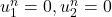 u_1^{n}=0,u_2^{n}=0
