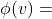 \phi(v) =