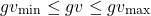 \[gv_{\text{min}} \leq gv \leq gv_{\text{max}}\]