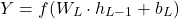 \[Y = f(W_L \cdot h_{L-1} + b_L)\]