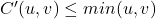 C'(u,v) \leq min(u,v)