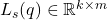 L_s(q) \in \mathbb{R}^{k \times m}