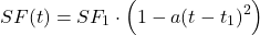 \begin{equation*}SF(t) = SF_1 \cdot \Big( 1 - a (t - t_1)^2 \Big)\end{equation*}