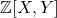 \mathbb{Z}[X,Y]
