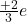 \frac{+2}{3}e
